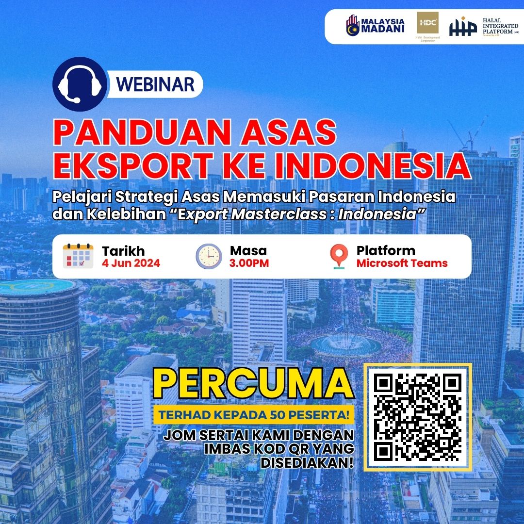 Pelajari Strategi Asas Memasuki Pasaran Indonesia dan Kelebihan “Export Masterclass : Indonesia”