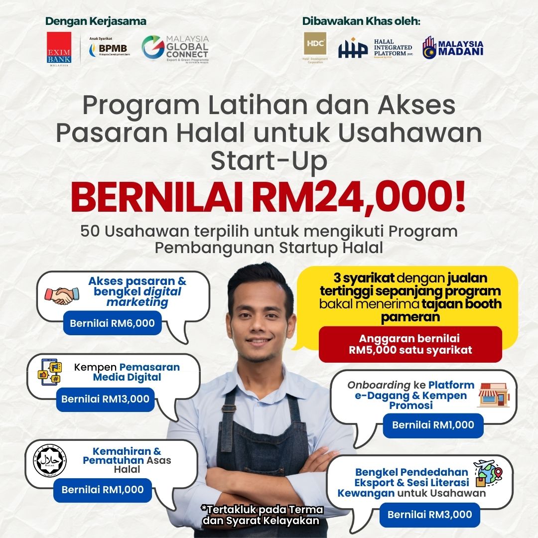 Program Startup Halal EXIM Bank: Tajaan pemasaran & eksport bernilai RM24,000 untuk 50 syarikat terpilih. Daftar sekarang!